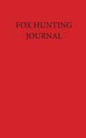 Fox Hunting Journal 1732115524 Book Cover