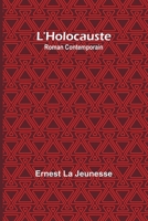 L'Holocauste: Roman Contemporain 9357964827 Book Cover