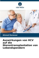 Auswirkungen von HCV auf die Nierentransplantation von Lebendspendern (German Edition) 6207879007 Book Cover