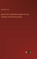 Key to Fish's Arithmetic Number Two for Teachers and Private Learners 3385359899 Book Cover