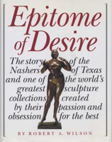 The Epitome of Desire 0292702868 Book Cover