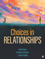 Choices in Relationships: Introduction to Marriage and Family 0495808431 Book Cover