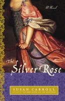 The Silver Rose 0345482514 Book Cover