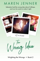 The Wrong Idea 1802507256 Book Cover