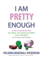 I Am Pretty Enough 0983322171 Book Cover