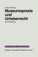 Museumspraxis Und Urheberrecht: Eine Einfuhrung 3810014699 Book Cover