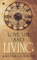 Love, Life and Living 1947027573 Book Cover