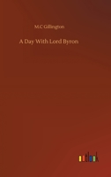 A Day With Lord Byron 9354599192 Book Cover
