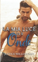 La mia luce tra le onde (Italian Edition) 1917437315 Book Cover