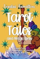 Tarot Tales and Magic Spells 1961714388 Book Cover