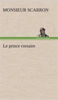 Le prince corsaire, tragi-comédie 2012197493 Book Cover