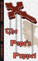 The Pope's Puppet 1466306408 Book Cover