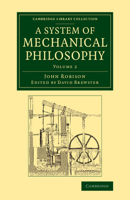 A System of Mechanical Philosophy 1108070388 Book Cover