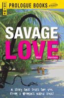 Savage Love 1440545030 Book Cover