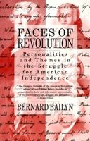Faces of Revolution: Personalities & Themes in the Struggle for American Independence 0679736239 Book Cover