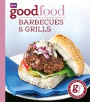 Good Food: Barbecues and Grills: Triple-tested Recipes 1846077249 Book Cover