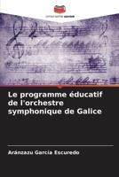 Le programme éducatif de l'orchestre symphonique de Galice (French Edition) 6207691415 Book Cover