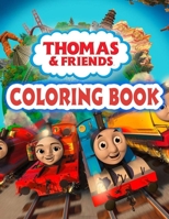 Thomas and Friends Coloring Book: A collection of beautiful illustrations for coloring B093QR9JM8 Book Cover