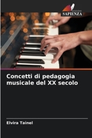 Concetti di pedagogia musicale del XX secolo 6206682986 Book Cover