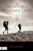 Friendship's Promised Land 1606964615 Book Cover