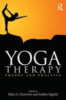 Yoga Therapy: Theory and Practice 1138816167 Book Cover