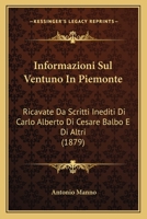 Informazioni Sul Ventuno In Piemonte: Ricavate Da Scritti Inediti Di Carlo Alberto Di Cesare Balbo E Di Altri (1879) 1164681044 Book Cover