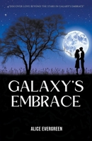 Galaxy's Embrace B0CVPYQK2H Book Cover