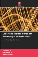 Lasers de tecidos duros em odontologia conservadora (Portuguese Edition) 6209440878 Book Cover