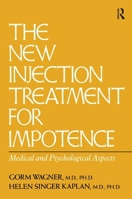 The New Injection Treatment for Impotence: Medical and Psychological Aspects 087630689X Book Cover