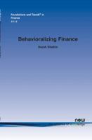Behavioralizing Finance (Foundations and Trends 1601983301 Book Cover
