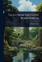 Tales from the Gesta Romanorum 1024062767 Book Cover