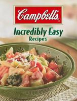 Campbell's Incredibly Easy Recipes 1412729157 Book Cover