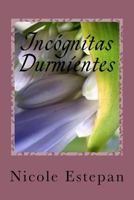Incógnitas Durmientes: Versos Poemarios #24 1724866540 Book Cover