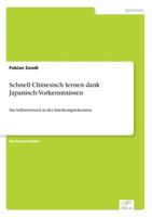 Schnell Chinesisch lernen dank Japanisch-Vorkenntnissen: Ein Selbstversuch in der Interkomprehension 3961167540 Book Cover