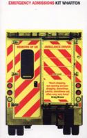 Emergency Admissions: Memoirs of an Ambulance Driver 0008188602 Book Cover