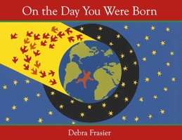 On the Day You Were Born 015205944X Book Cover
