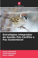 Estratégias Integradas de Gestão Pós-Conflito e Paz Sustentável (Portuguese Edition) 6630509307 Book Cover