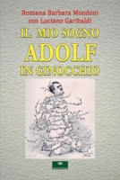 Il mio sogno: Adolf in ginocchio. B09QFDHL5C Book Cover