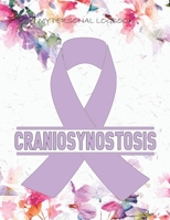 My Personal Logbook: Craniosynostosis - The BIG Pain Diary Manager, Huge 8,5x11", 120 Full Question Pages, Pain Level, Activity, Space for Notes - with the right Awareness Ribbon Color 1089417713 Book Cover