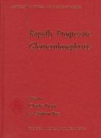 Rapidly Progressive Glomerulonephritis (Oxford Clinical Nephrology Series) 0192626361 Book Cover