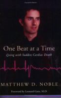 One Beat at a Time - Living with Sudden Cardiac Death 0976943603 Book Cover