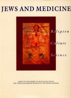 Jews and Medicine: Religion, Culture, Science 0827606443 Book Cover