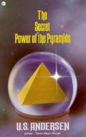 The Secret Power of the Pyramids 0879803436 Book Cover