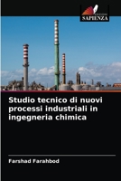 Studio tecnico di nuovi processi industriali in ingegneria chimica 6204072757 Book Cover