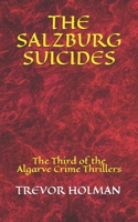 The Salzburg Suicides: The Third of the 'Algarve Crime Thriller' series B087L4KCBB Book Cover