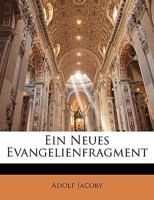 Ein Neues Evangelienfragment (Classic Reprint) 1160085536 Book Cover