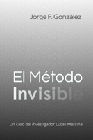 El Método Invisible (Nouvelle Noire) (Spanish Edition) B0H338MN7J Book Cover