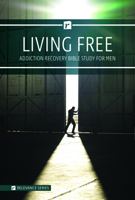 Living Free: Addiction Recovery Bible Study for Men (Relevance Series) 1684344093 Book Cover