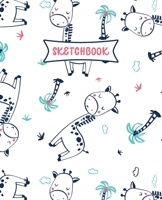 Sketchbook: Cute Giraffe Sketch Book for Kids | Practice Drawing and Doodling | Sketching Book for Toddlers & Tweens 1674381719 Book Cover