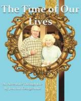 The Time of Our Lives, an Adventure Through Life 0984881883 Book Cover